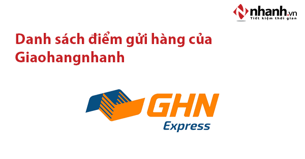 Điểm danh 57 điểm gửi hàng của Giaohangnhanh tại Hà Nội hiện nay