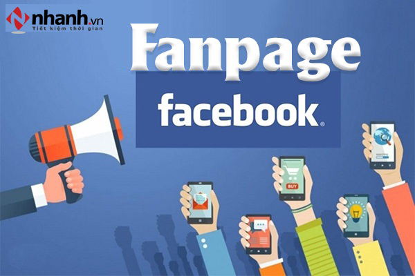 Page facebook là gì? Hướng dẫn cách xây dựng Fanpage đơn giản mà hiệu quả nhất hiện nay