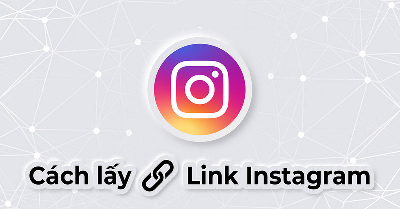 cách lấy link instagram trên máy tính và điện thoại