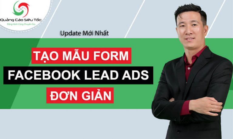Facebook Lead Ads Là Gì? Quảng Cáo Facebook Lead Như Thế Nào?