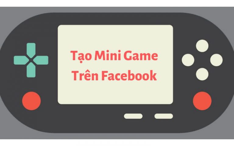 Tuyệt chiêu tổ chức mini game trên Facebook hút nghìn khách